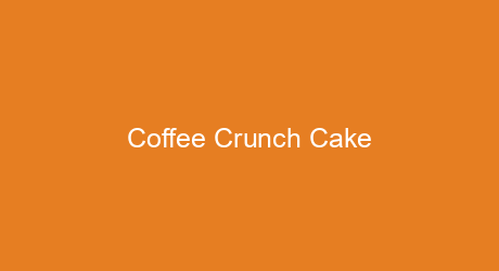 Coffee Crunch Cake